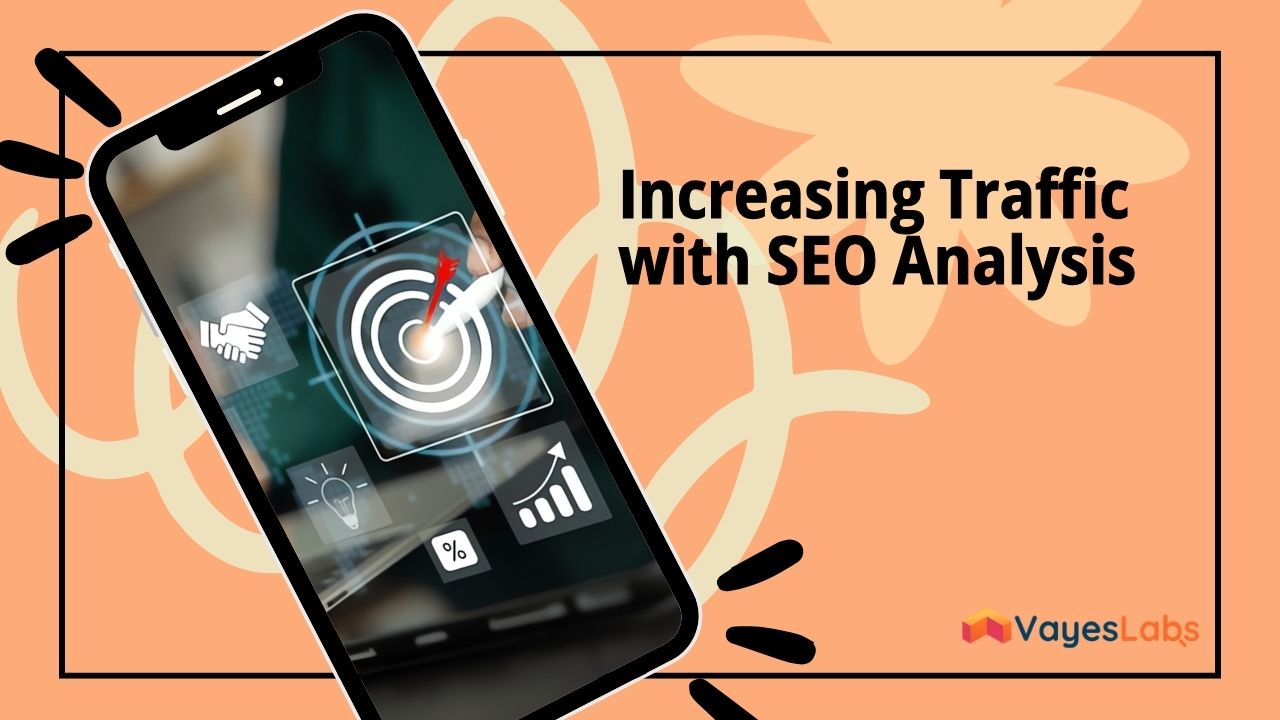 Increasing Traffic with SEO Analysis